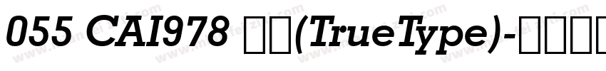 055 CAI978 常规(TrueType)字体转换